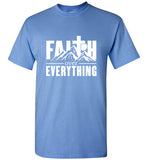 Faith over Everything T-Shirt