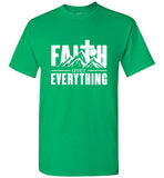 Faith over Everything T-Shirt