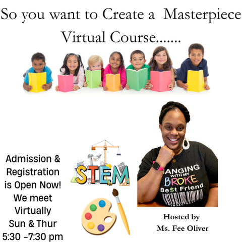 So You Want to create a MasterPiece Virtual 12 week Course