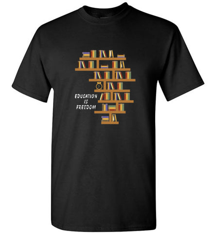 Education is Freedom T-Shirt