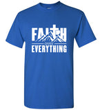 Faith over Everything T-Shirt
