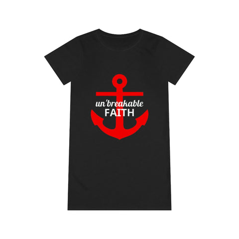 Organic Un' Breakable Faith  T-Shirt Dress