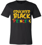 Educated Black Princess unisex T-Shirt
