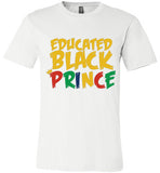 Educated Black Prince unisex t-shirt