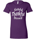 Faithful, Thankful, Blessed Ladies Tee