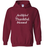 Faithful Thankful Blessed Hoodie