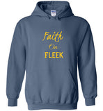 Faith On Fleek Hoodie with Gold Writing