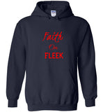 Faith On Fleek Hoodie With Red Writing
