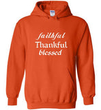 Faithful Thankful Blessed Hoodie