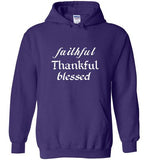 Faithful Thankful Blessed Hoodie