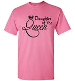Daughter of the Queen T-shirt