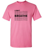 I Can't Breathe T-Shirt