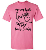 Messy Hair & Scrubs T-Shirt