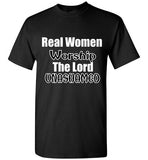 Real Women Worship T-Shirt