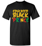 Educated Black Prince T-Shirt