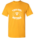 This Girl Loves Her Mother T-Shirt