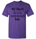 I'M Blunt T-Shirt