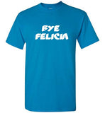 Bye Felicia
