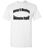 Keep it Moving Automotive Repair T-Shirt