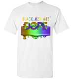 Black Men are Dope T-Shirt