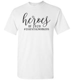 Heroes of 2020 T-Shirt
