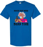 Cough One More  Damn Time T-Shirt