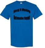 Keep it Moving Automotive Repair T-Shirt