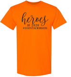 Heroes of 2020 T-Shirt