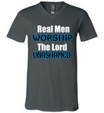 Real Men Worship  Unisex V- Neck Shirt
