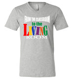 From the Classroom to the Living Room V-Neck T-Shirt