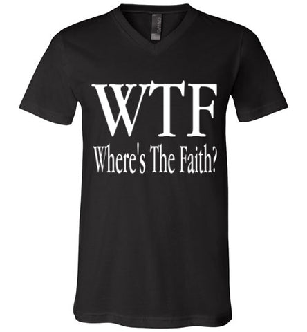 WTF- Where's The Faith V-Neck