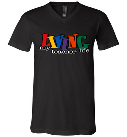 Living My Teacher  Life  Unisex V- neck T-Shirt w Mask