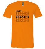 I Can't Breathe Unisex V-Neck T-shirt