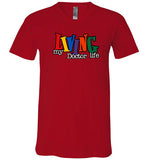 Living My Doctor Life V-Neck T-Shirt