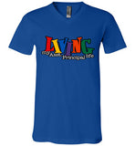 Living My Assistant Principal Life  Unisex V- neck T-Shirt w Mask