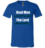 Real Men Worship  Unisex V- Neck Shirt