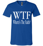 WTF- Where's The Faith V-Neck