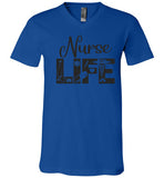 Nurse Life V- Neck T-Shirt