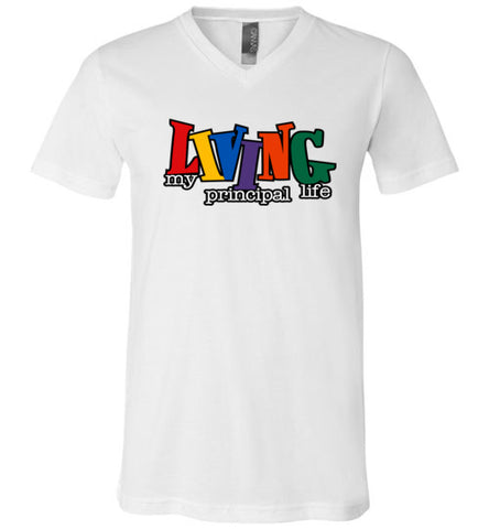 Living  Principal Life  Unisex V- neck T-Shirt w Mask