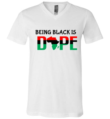 BEING BLACK IS DOPE UNISEX V-NECK T-SHIRT