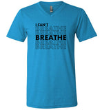 I Can't Breathe Unisex V-Neck T-shirt