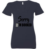 Bella Canva Brand Sorry I'm booked Deep V-neck T-shirt