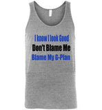I Know I look Good unisex Tank