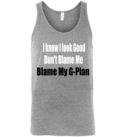I Know I look Good unisex Tank