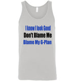 I Know I look Good unisex Tank