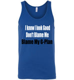 I Know I look Good unisex Tank
