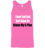 I Know I look Good unisex Tank