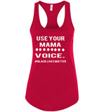 Use Your MAMA Voice #BLM Tank