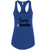 Sorry I'm booked Racerback Tank