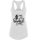 Sorry I Cant I'm booked Racerback Tank